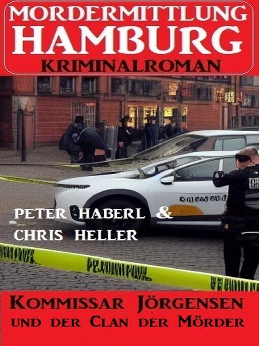 Title details for Kommissar Jörgensen und der Clan der Mörder by Chris Heller - Available